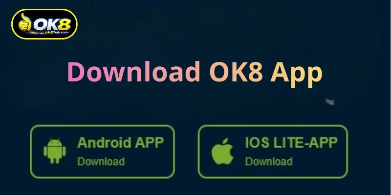 Requirements to meet when downloading the OK8 app to your phone